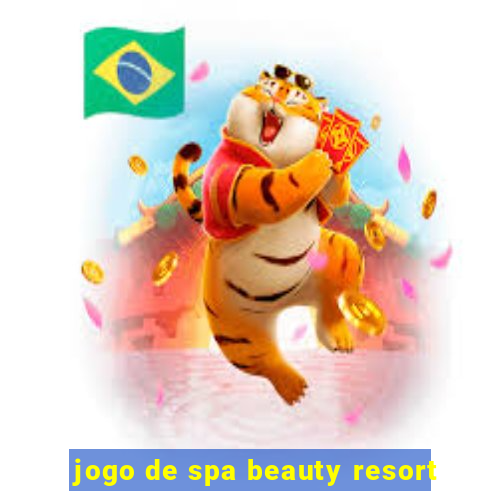 jogo de spa beauty resort